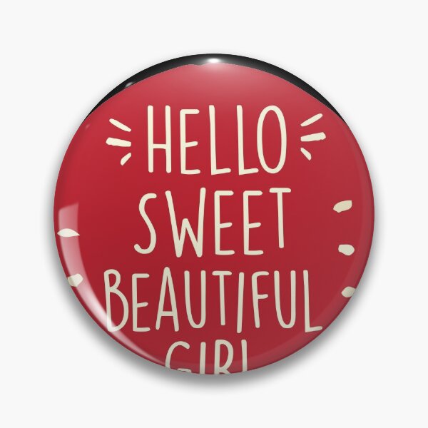 Item preview, Hello Sweet beautiful girl ,Beautiful girlfreind gift designed and sold by Noussairox.