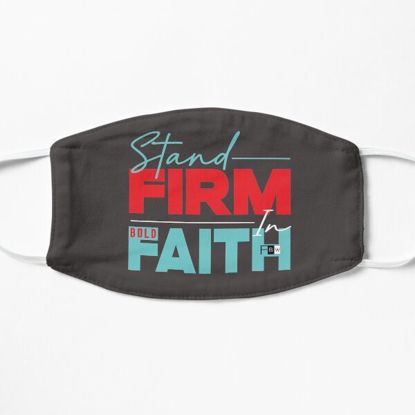 Stand Firm in Faith Mask