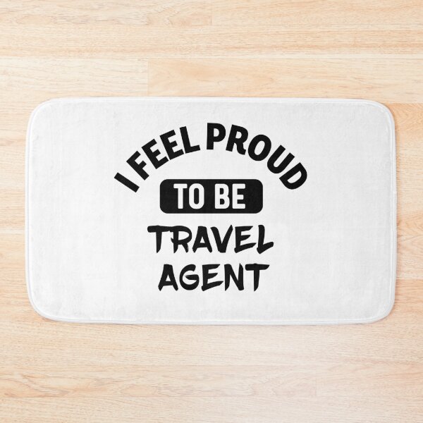 Item preview, I feel Proud to be travel agent designed and sold by bumperapparels.