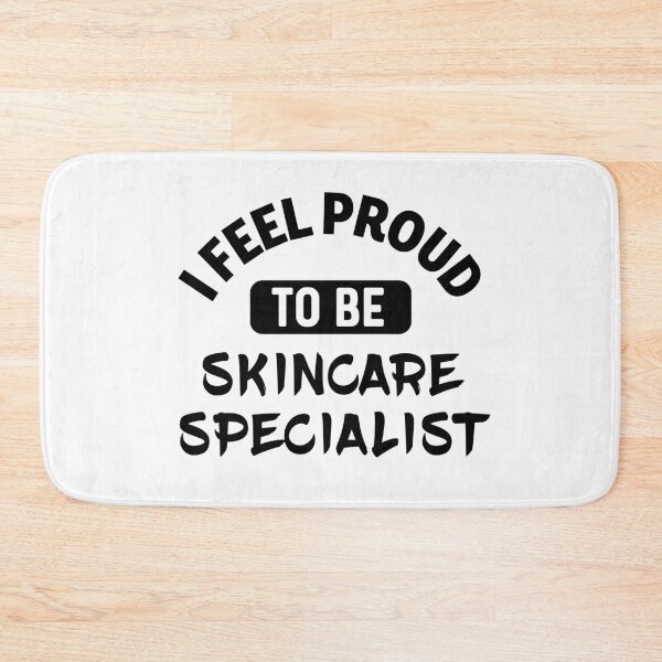Item preview, I feel Proud to be skincare specialist designed and sold by bumperapparels.