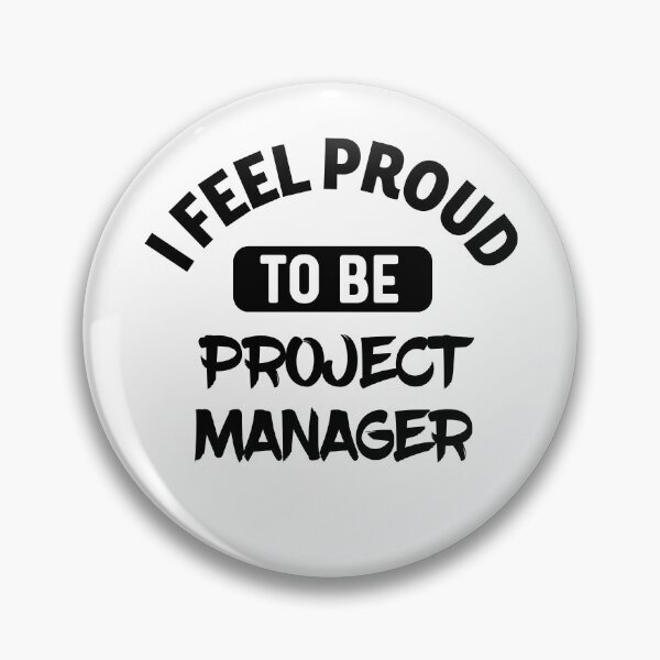 Item preview, I feel Proud to be  project manager designed and sold by bumperapparels.