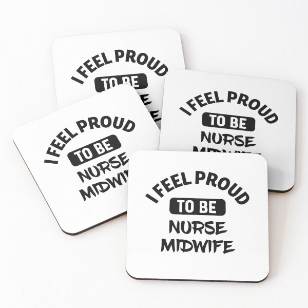 Item preview, I feel Proud to be  nurse midwife designed and sold by bumperapparels.