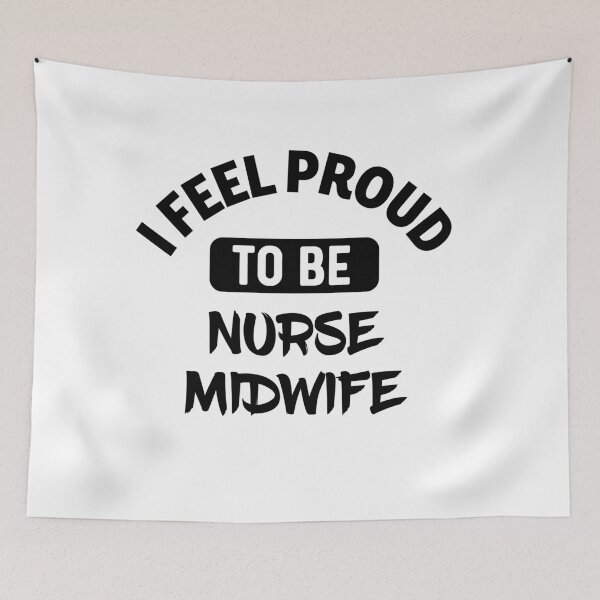 Item preview, I feel Proud to be  nurse midwife designed and sold by bumperapparels.