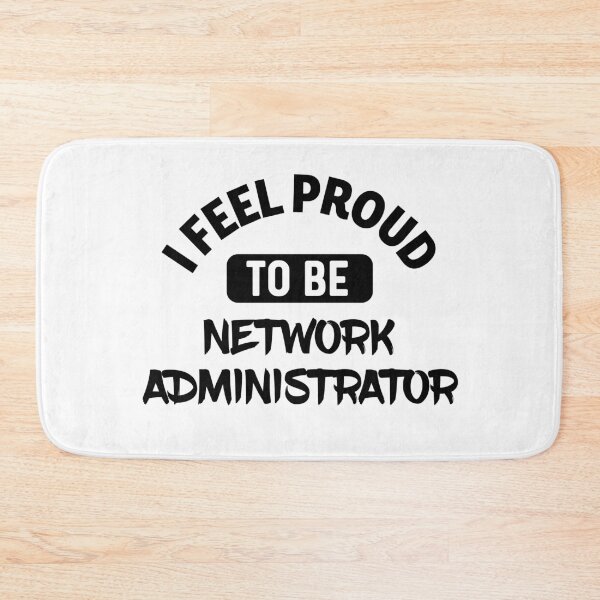 Item preview, I feel Proud to be  network administrator designed and sold by bumperapparels.