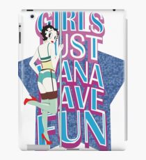 GIRLS JUST WANNA HAVE FUN iPad Case/Skin