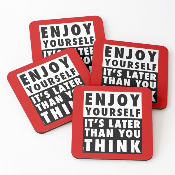Item preview, ENJOY YOURSELF, IT'S LATER THAN YOU THINK [RED BACKGROUND] designed and sold by phigment-art.