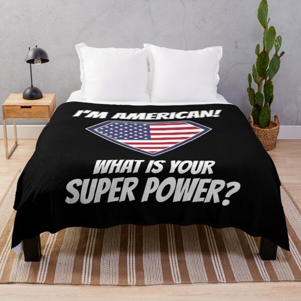 Item preview, I'm AMERICAN what's your superpower? designed and sold by cofera.