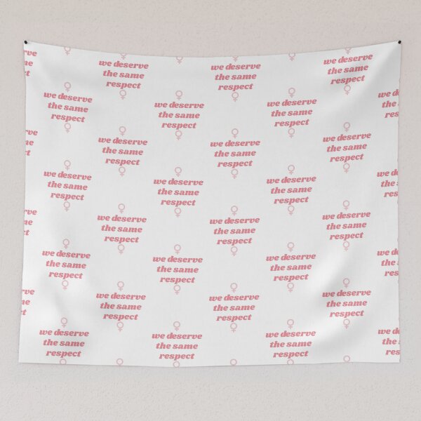 Item preview, We Deserve The Same Respect designed and sold by isobelcough.