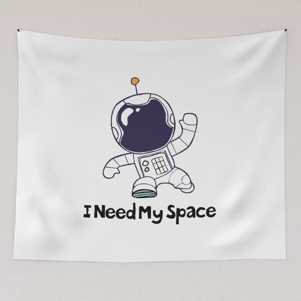 Item preview, I Need My Space designed and sold by asmmdesign.