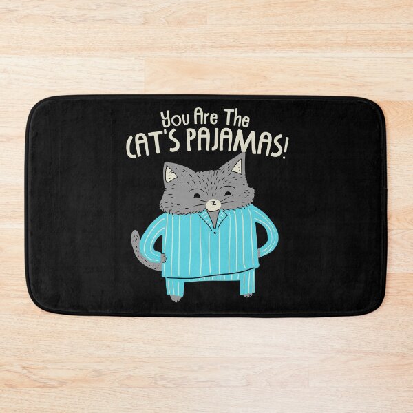 Item preview, You Are The Cat's Pajamas  designed and sold by Kittyworks.