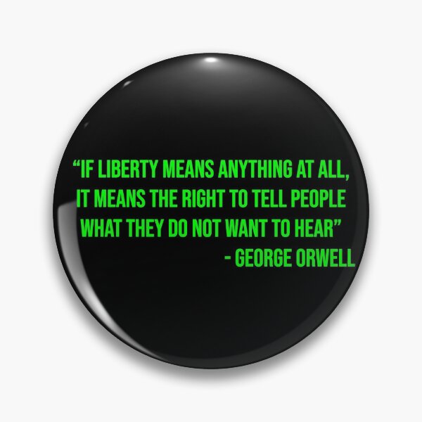 Item preview, George Orwell's quote about liberty designed and sold by WilliamPaterson.