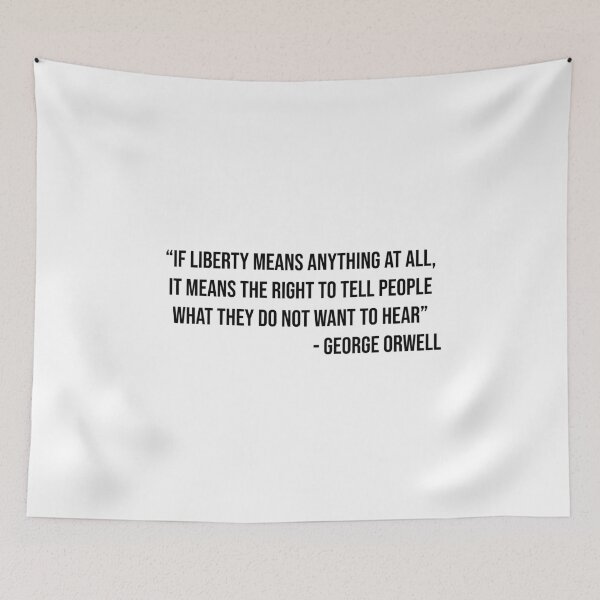 Item preview, George Orwell's quote about liberty designed and sold by WilliamPaterson.