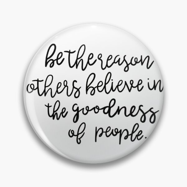 Item preview, be the reason people believe in good designed and sold by jessicamegan143.