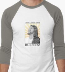 I shall call them BURPEES! Men's Baseball ¾ T-Shirt