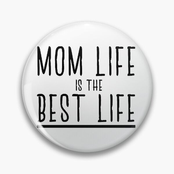 Item preview, Mom Life Is The Best Life design designed and sold by nikkidawn74.