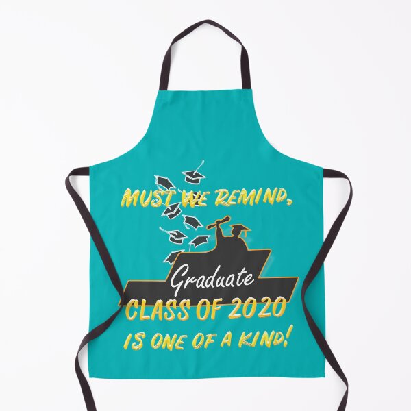 Item preview, Must we remind, Class of 2020 is one of a kind! designed and sold by JediJR.