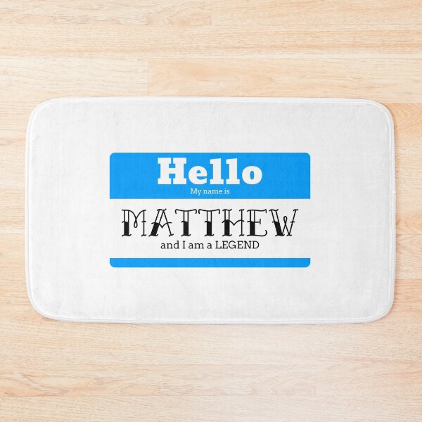 Item preview, Hello My Name Is Matthew And I Am A Legend designed and sold by IcyTees.