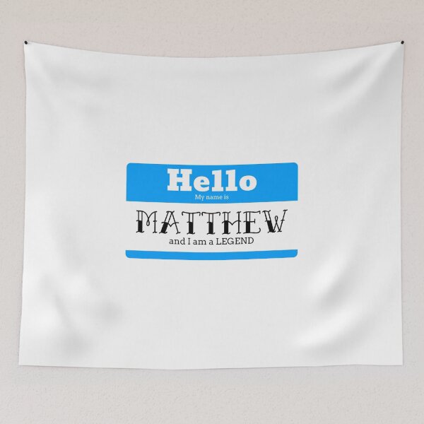 Item preview, Hello My Name Is Matthew And I Am A Legend designed and sold by IcyTees.