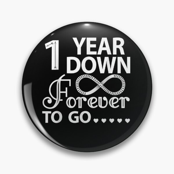 Item preview, 1 Year Down Forever To Go 1st Wedding Anniversary designed and sold by JulyDesigns.