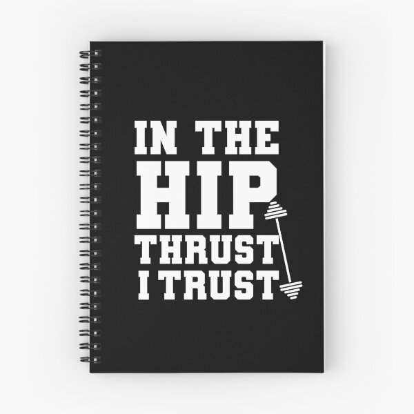 Item preview, In The Hip Thrust I Trust Glute Training Women designed and sold by moveella.