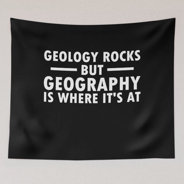 Item preview,  Geography students and geo or geography teachers. Geology rocks but geography is where it's at.














































































 designed and sold by LeMuesch.
