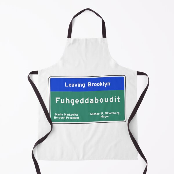 Item preview, Fuhgeddaboudit Brooklyn Sign designed and sold by cardboardnick.