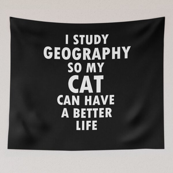 Item preview,  Geography students and geo or geography teachers. I study geography so my cat can have a better life.











































































 designed and sold by LeMuesch.