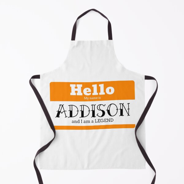 Item preview, Hello My Name Is Addison And I Am A Legend designed and sold by IcyTees.