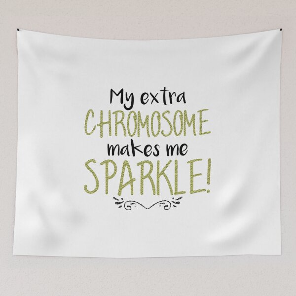 Item preview, My Extra Chromosome Makes Me Sparkle Downs Syndrome product designed and sold by nikkidawn74.