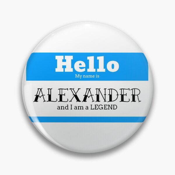 Item preview, Hello My Name Is Alexander And I Am A Legend designed and sold by IcyTees.