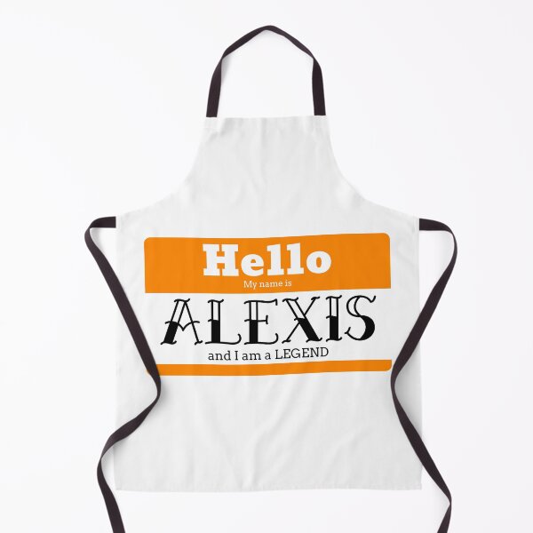 Item preview, Hello My Name Is Alexis And I Am A Legend designed and sold by IcyTees.
