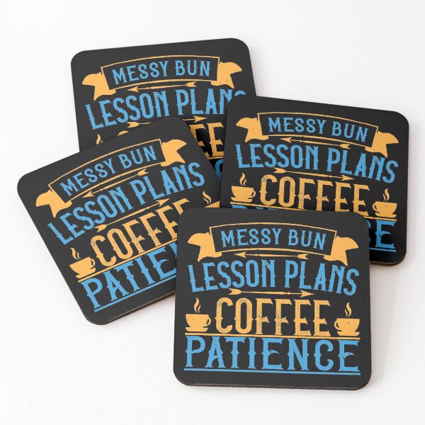 Item preview, Messy Bun, Lesson Plans, Coffee, Patience designed and sold by GoodVibeDesign.