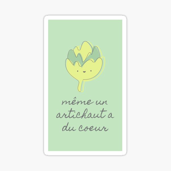 Even Artichokes Have a Heart Sticker