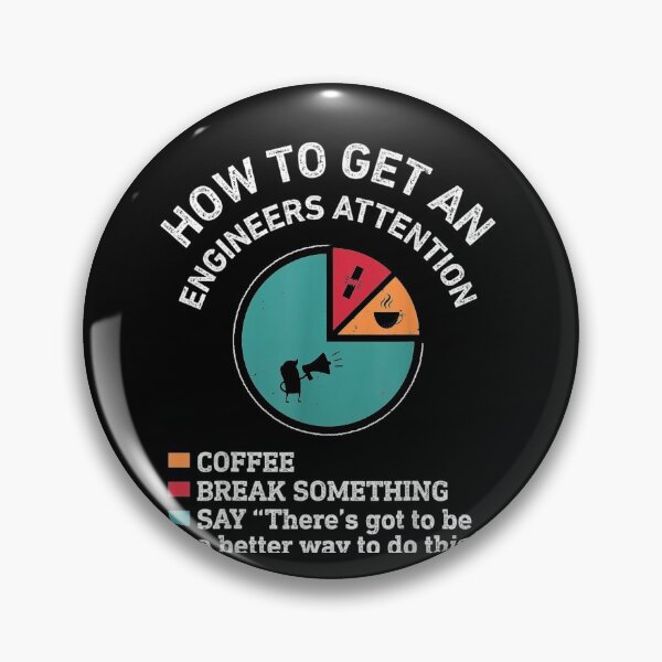 Item preview, How To Get An Engineers Attention Funny Engineer Engineering designed and sold by JulyDesigns.