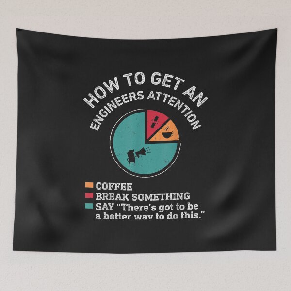 Item preview, How To Get An Engineers Attention Funny Engineer Engineering designed and sold by JulyDesigns.