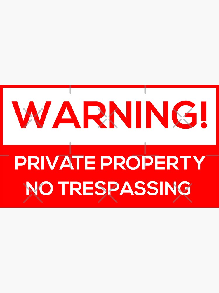 No Trespassing by Corbitron