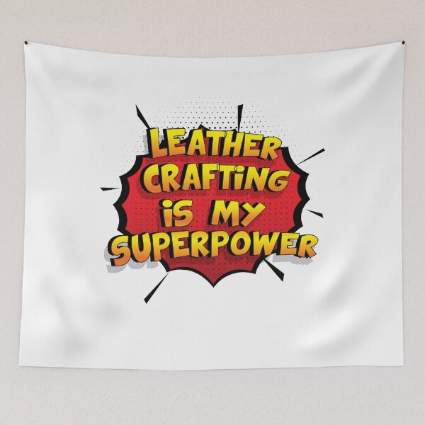 Item preview, Leather Crafting is my Superpower Funny Design Leather Crafting Gift designed and sold by Custom365.