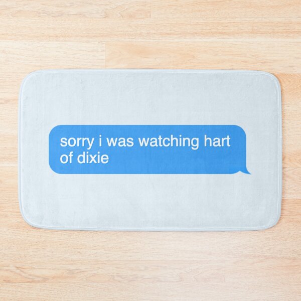 Item preview, Sorry I was watching Hart of Dixie designed and sold by Wemakeshirts.