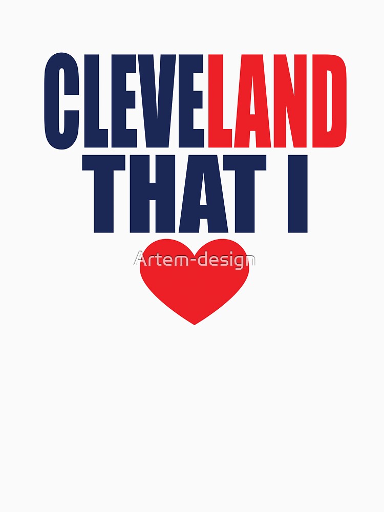 Cleveland that clearance i love shirt