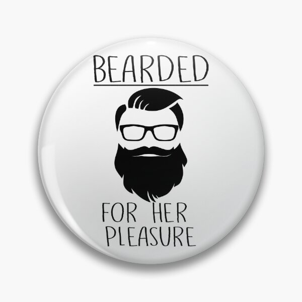 Item preview, Mens Bearded For Her Pleasure Funny Beard Facial Hair Humor design designed and sold by nikkidawn74.