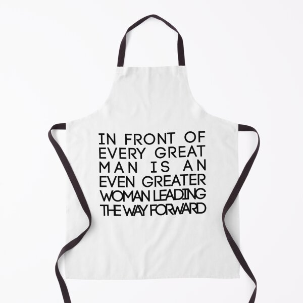 Item preview, In Front of Every Great Man Is An Even Greater Woman Leading The Way Forward Feminist Text Slogan designed and sold by MacPean.
