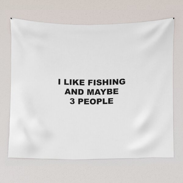 Item preview, I Like Fishing and Maybe 3 People, FLY FISHING Lover  designed and sold by Souna's  Store.