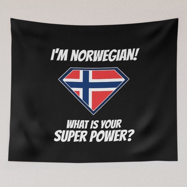 Item preview, I'm NORWEGIAN what's your superpower?  designed and sold by cofera.