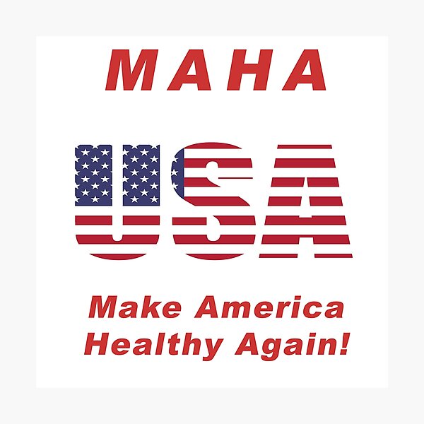 Make America Healthy Again - MAHA Photographic Print