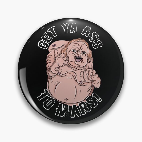 Item preview, Get ya ass to Mars!  designed and sold by wetchickenlip.