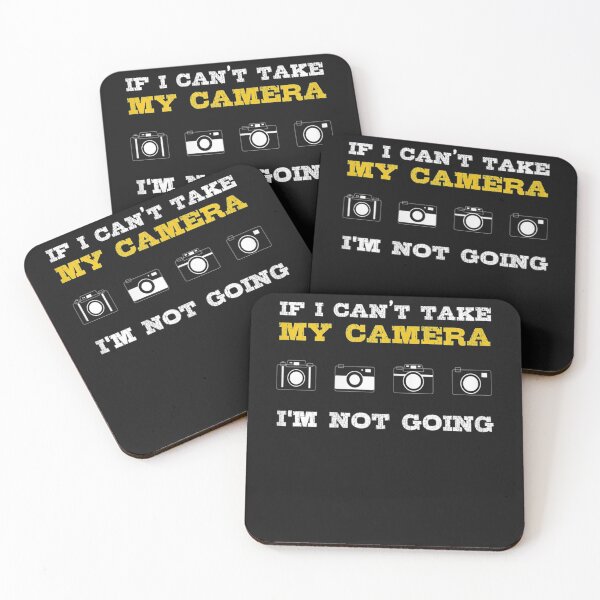 Item preview, If I Can't Take My Camera I'm Not Going designed and sold by iBestSellings.