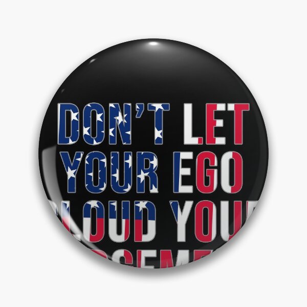 Item preview, DON'T LET YOUR EGO CLOUD YOUR JUDGEMENT designed and sold by AmadaLevile.