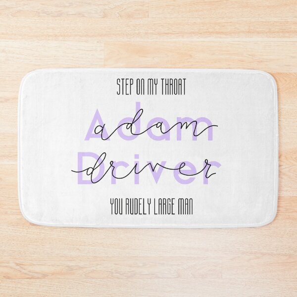 Item preview, Step on my throat, Adam Driver - John Oliver quote  designed and sold by julesartthings.