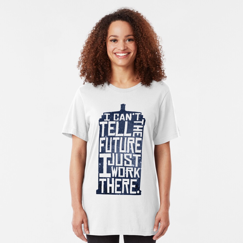 I Can't Tell The Future Slim Fit T-Shirt