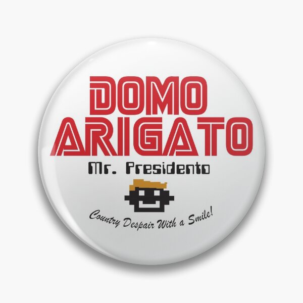 Item preview, Domo Arigato Mr Presidento designed and sold by Nerdfudesigns.